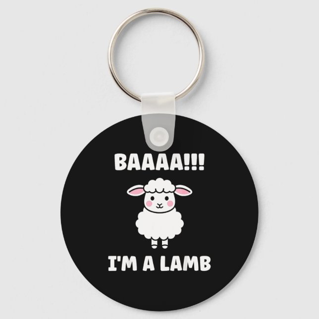Funny Sheep Quote Baaah I'm A Lamb  Schlüsselanhänger (Vorderseite)
