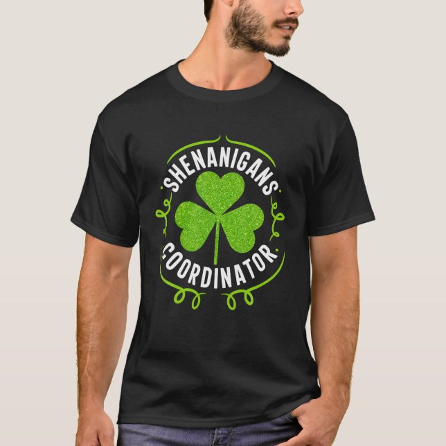 Funny Shenanigans Coordinator Teacher St Patrick's T-Shirt (Vorderseite)