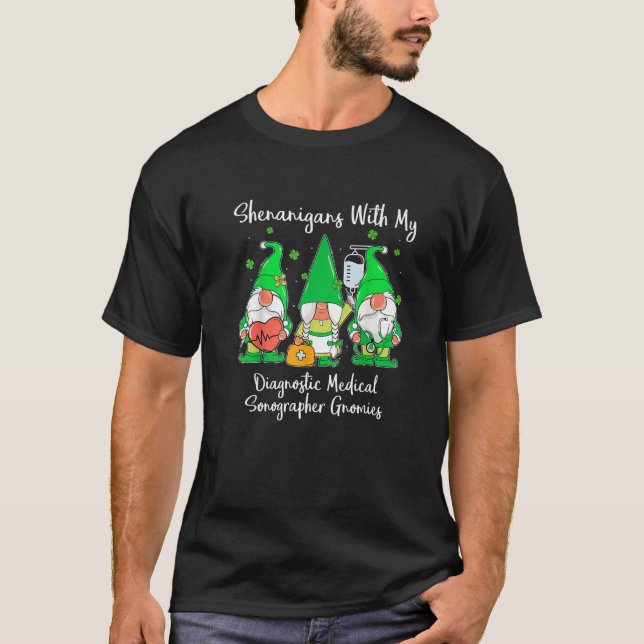 Funny Shenanigans mit meinen Gnome Diagnostik Medi T-Shirt (Vorderseite)