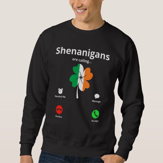 Funny Shenanigans ruft St Patricks Day Iris Sweatshirt (Vorderseite)