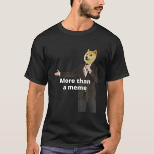 Funny Shiba Meme " Mehr als ein Meme" für Dogenmün T-Shirt