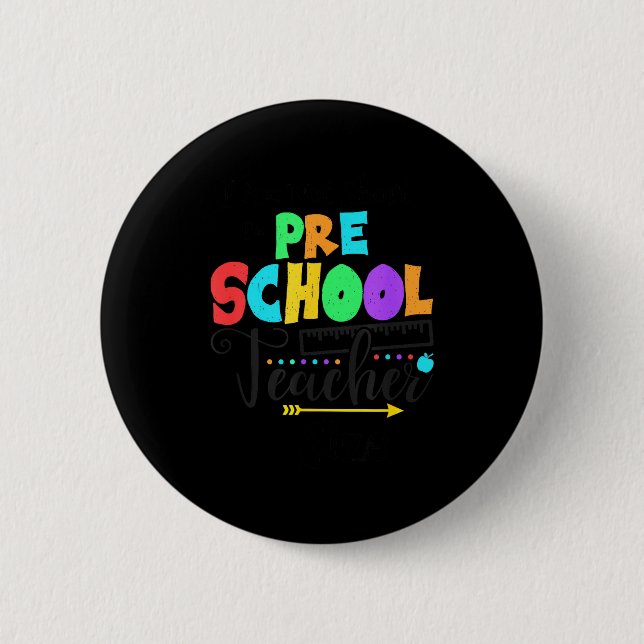 Funny Short School Teacher Quote Saying Pre School Button (Vorderseite)