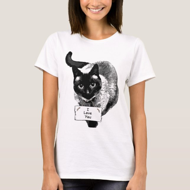 Funny Siamese Cat Holding, "I Liebe You" Unterschr T-Shirt (Vorderseite)