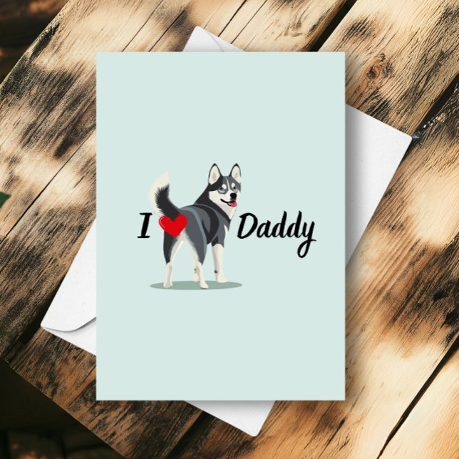 Funny Siberian Husky vom Hund Hintern Vatertag Karte (Von Creator hochgeladen)