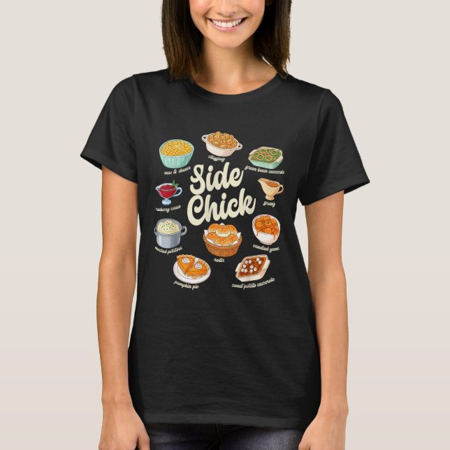 Funny Side Chick Thanksgiving For Men Women  T-Shirt (Vorderseite)