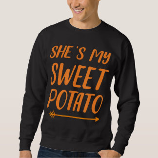 Funny, sie ist meine Süßkartoffel für das passende Sweatshirt