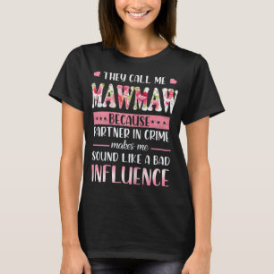 Funny sie nennen mich Mawmaw Floral Mawmaw Mutter T-Shirt