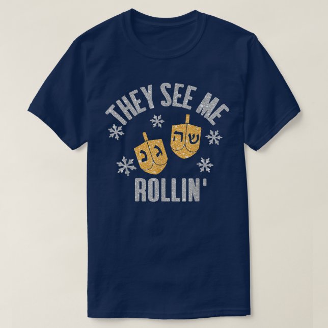 Funny SIE SEHEN MIR ROLLIN Hanukkah Feier T-Shirt (Design vorne)