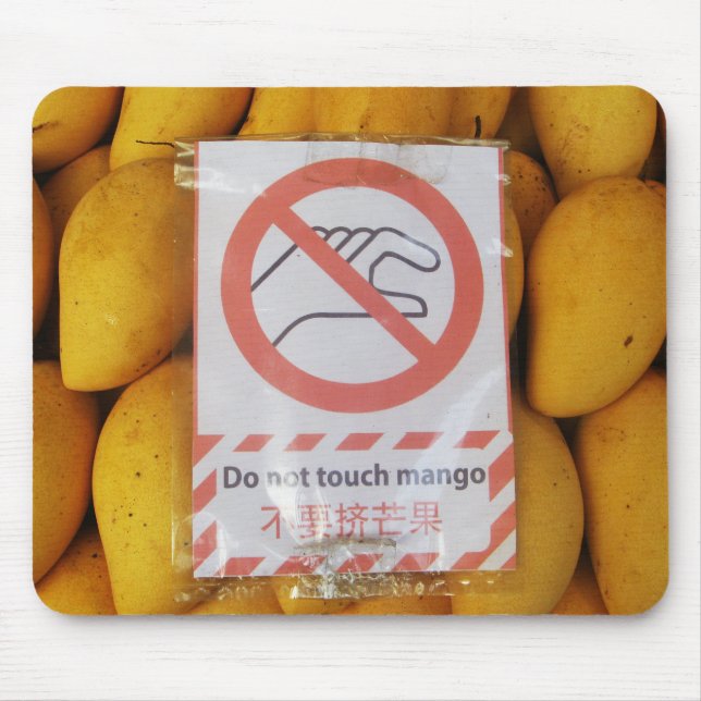 Funny Sign 'Do not Touch mango' Mousepad (Vorne)