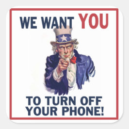 Funny Silence Your Phone Uncle Sam Quadratischer Aufkleber