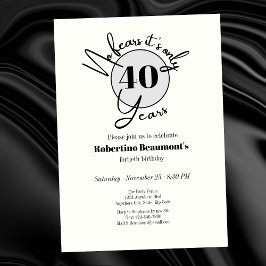 Funny Simple No Fears 40th birthday party Einladung