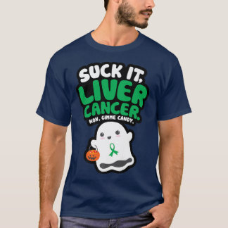 Funny Sind zum Kotzen It Liver Cancer Gimme Candy  T-Shirt