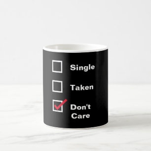Funny Single Taken Don't Care Checkliste Verabrede Kaffeetasse