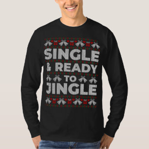 Funny Single und bereit zum Jingle eifrig Weihnach T-Shirt