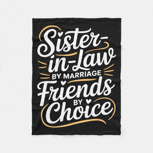Funny Sister-in-law By Marriage Friends Choice  Fleecedecke (Vorderseite)