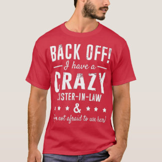 Funny Sister Zurück habe ich eine verrückte Sister T-Shirt