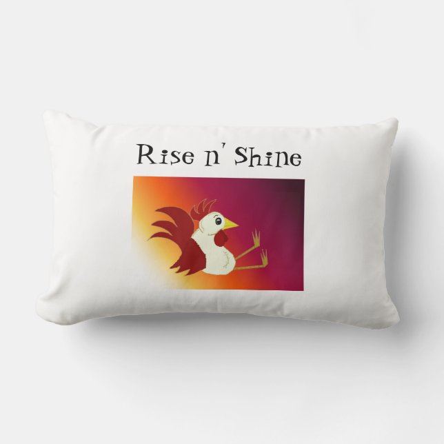Funny Sitting Rooster Rise und Shine Lendenkissen (Vorderseite)