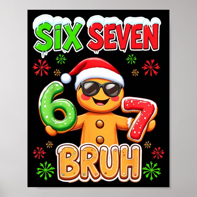 Funny Six Seven 67 Gingerbread Meme Xmas Christmas Poster (Vorne)