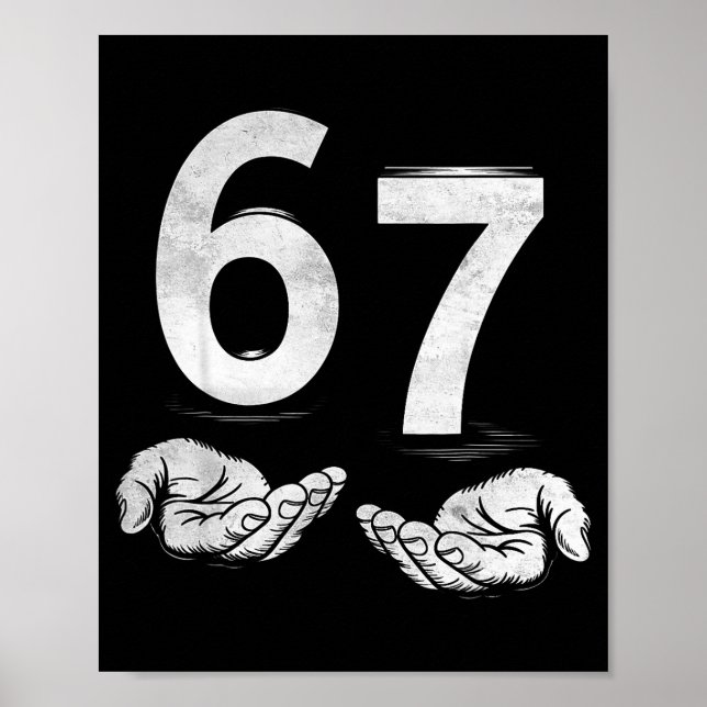 Funny Six Seven 6 7 Meme Gen Alpha Slang 6 7 Hands Poster (Vorne)