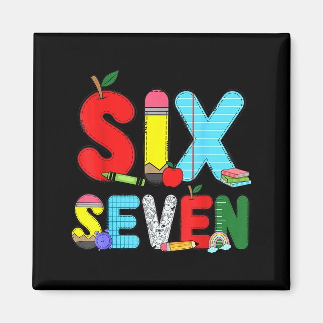 Funny Six Seven 6 7 Meme Shirts Teacher Kids 67 Da Magnet (Vorne)