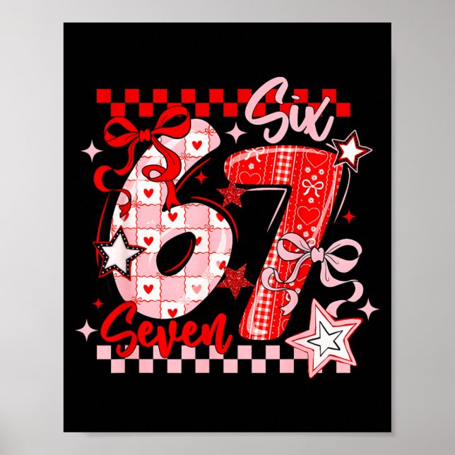 Funny Six Seven 6 7 Meme Valentine Girl  Poster (Vorne)