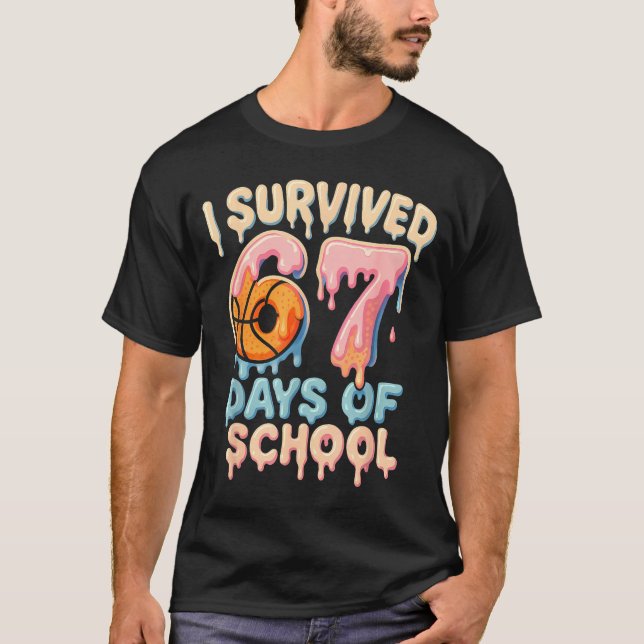 Funny Six Seven 6 7 Meme Z Gen I Survived 67 Days  T-Shirt (Vorderseite)
