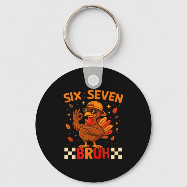 Funny Six Seven Meme Turkey Kids Bruh, 67 Thanksgi Schlüsselanhänger (Vorderseite)