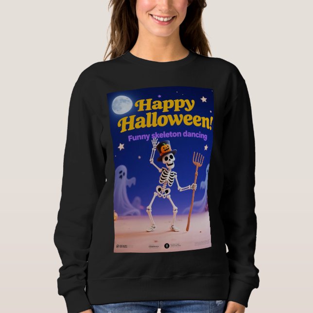 Funny Skeleton Dancing with "Happy Halloween" Bann Sweatshirt (Vorderseite)