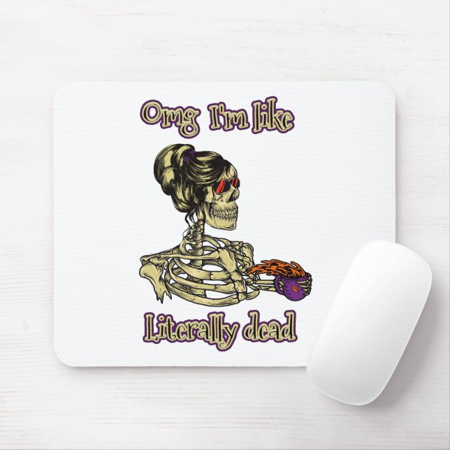 Funny Skeleton Drinking Ich bin buchstäblich tot K Mousepad (Mit Mouse)