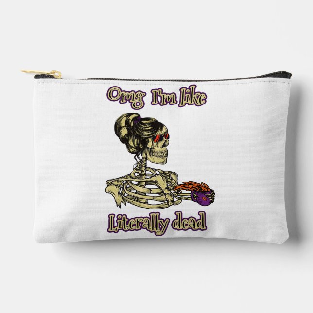 Funny Skeleton Drinking Ich bin buchstäblich tot K Zubehörtasche (Vorderseite)