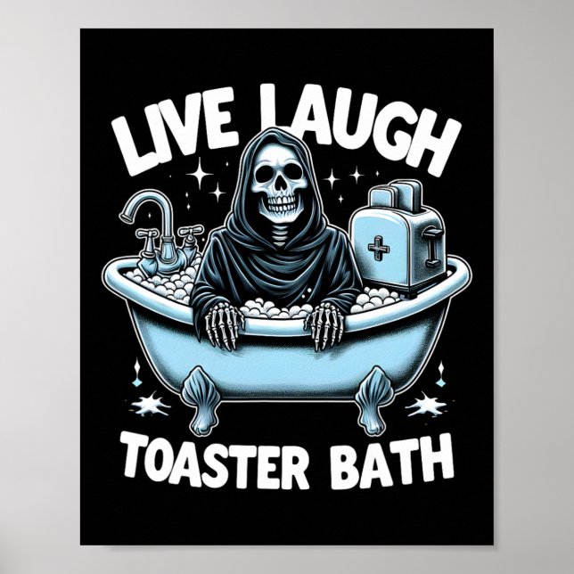 Funny Skeleton Halloween Live Laugh Toaster Th Des Poster (Vorne)