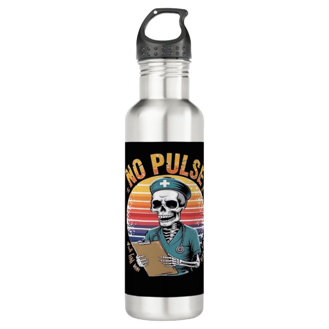 Funny Skeleton Nurse No Pulse Design � Dark Humor  Edelstahlflasche (Vorderseite)