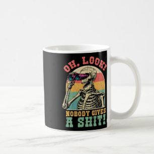 Funny Skeleton Oh, Look Niemand gibt eine S Sarcas Kaffeetasse