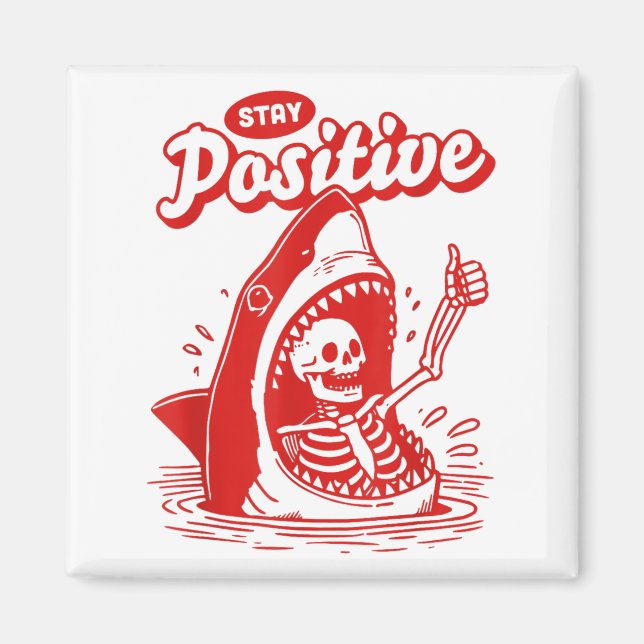Funny Skeleton Stay Sitive Shark Beach Motivationa Magnet (Vorne)