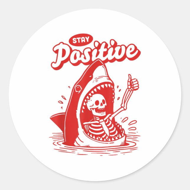 Funny Skeleton Stay Sitive Shark Beach Motivationa Runder Aufkleber (Vorderseite)