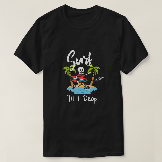 Funny Skeleton Surfing Beach Urlaub T-Shirt (Design vorne)