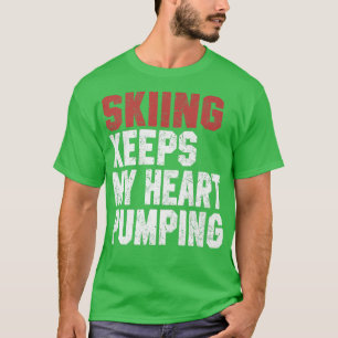 Funny Ski Geschenk für Männer Skier Ski Jet Frauen T-Shirt