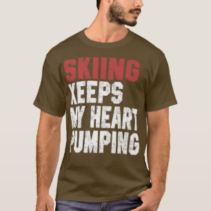 Funny Ski Geschenk für Männer Skier Ski Jet Frauen T-Shirt