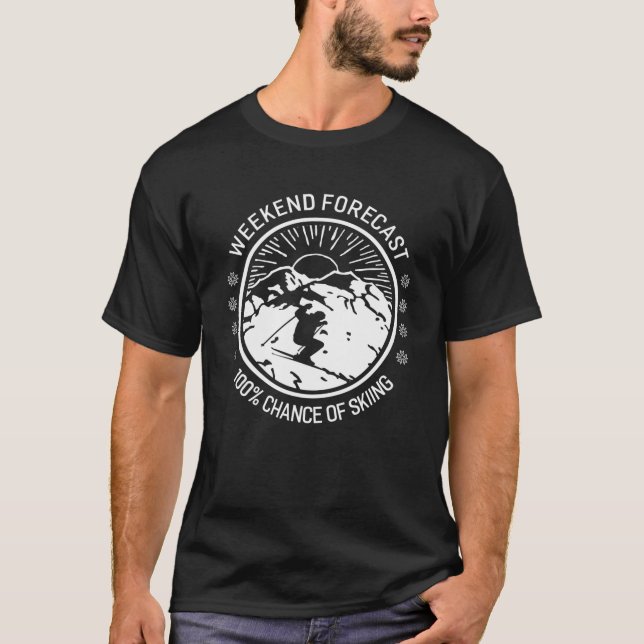 Funny Ski Weekend Forecast Skier Geschenke für T-Shirt (Vorderseite)