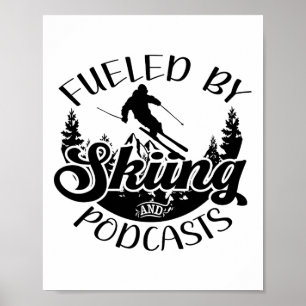 Funny Skier Joke angeregt durch Skifahren und Podc Poster