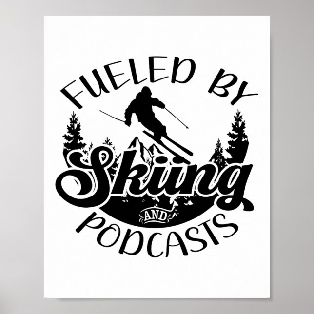 Funny Skier Joke angeregt durch Skifahren und Podc Poster (Vorne)