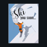 Funny Skiing | Skiurlaubsziele für Reisen Postkarte<br><div class="desc">Winterurlaub-Postkarte mit einem Mann,  der einen schneebedeckten Berg hinunter fährt,  und dem lustigen Sprichwort "Ski you soon..".</div>