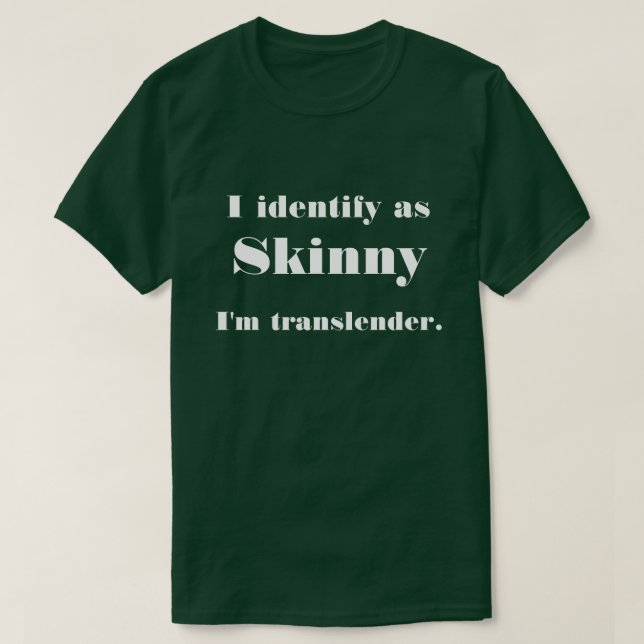Funny Skinny Translender T-Shirt (Design vorne)