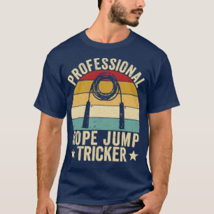 Funny Skipping Rope Jumping Rope Jump Rope T-Shirt