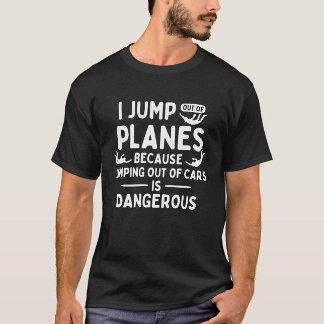 Funny Skydiving Fallschirmspringen Ich springe aus T-Shirt (Vorderseite)