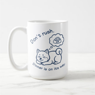 Funny Sleeping Shiba Inu Don't Rush Coffee Mug