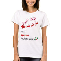Funny Sleigh My Name Christmas Shirt Santa Sleigh