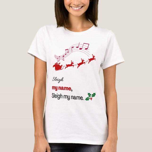 Funny Sleigh My Name Christmas Shirt Santa Sleigh (Vorderseite)
