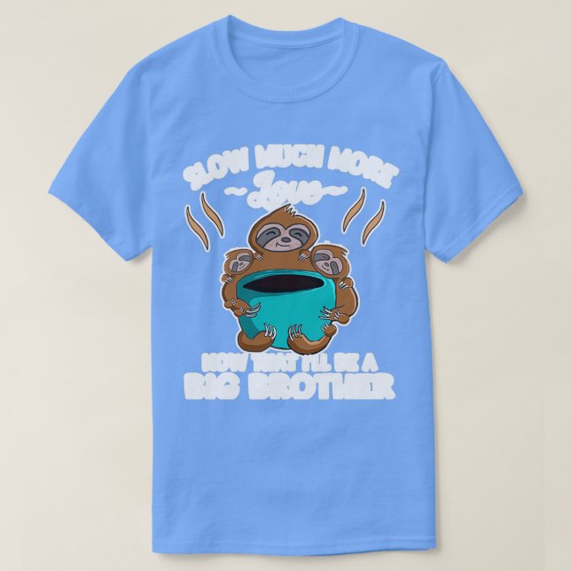 Funny Sloth Big Brother Pregnancy T-Shirt (Design vorne)