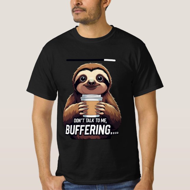 Funny Sloth Buffering Coffee Lovers T-Shirt (Vorderseite)